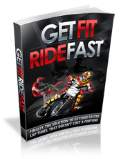 Get Fit Ride Fast - Click Here